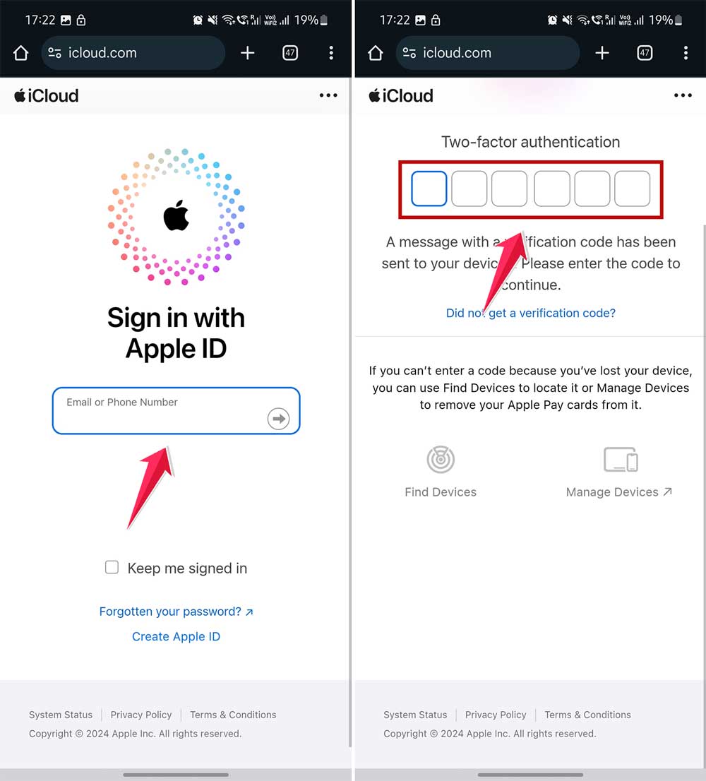 enter apple id details and then enter the code received on your apple device in chrome in android