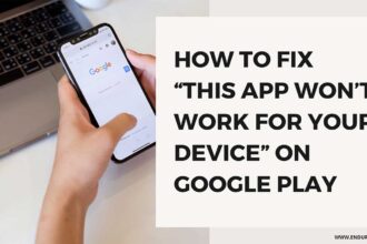 fix this app wont work for your device on google play featured