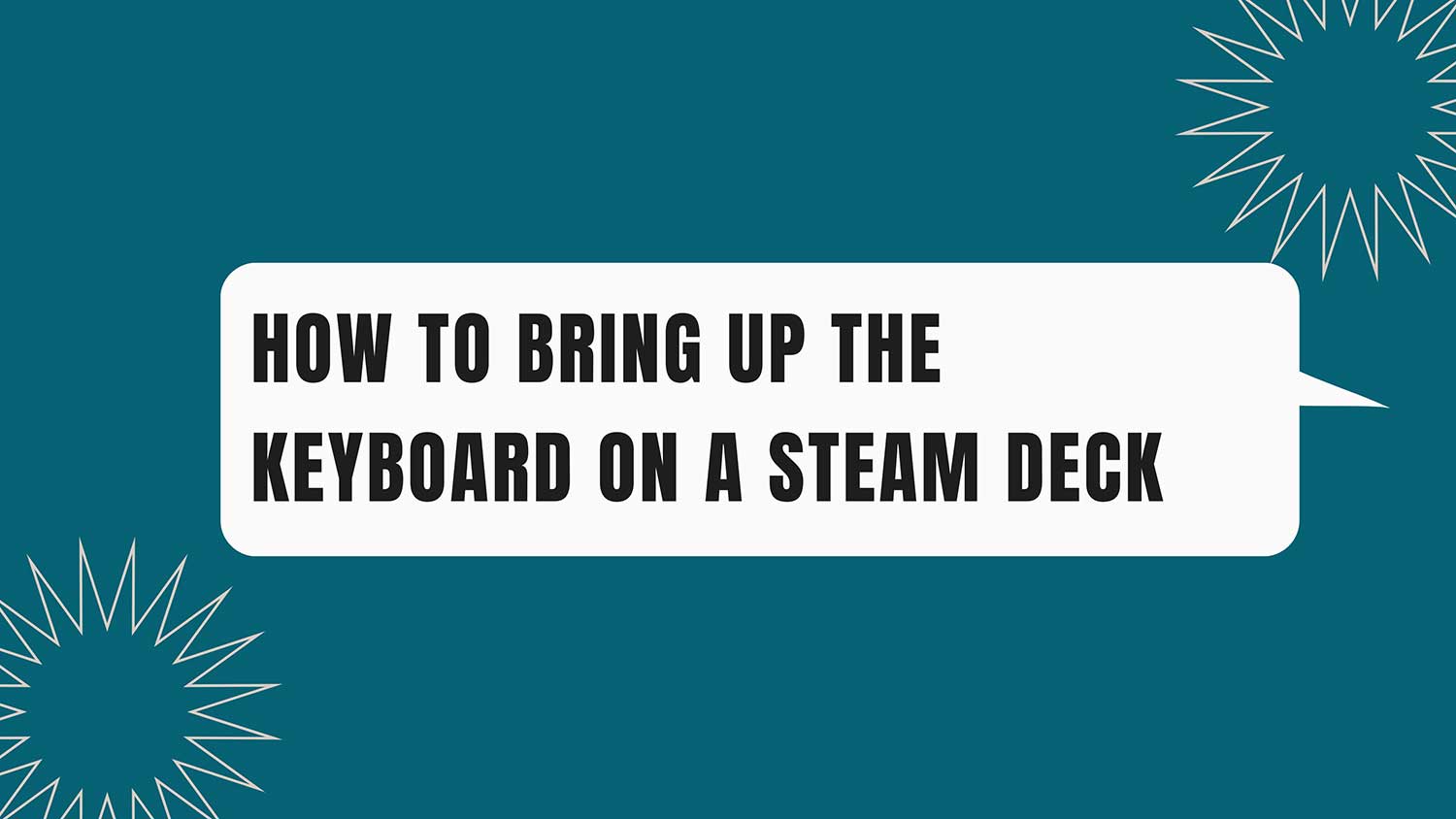 how to bring up keyboard on steam deck featured