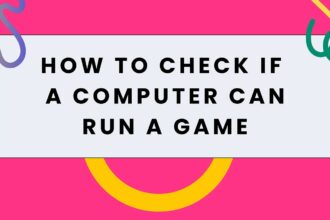 how to check if computer can run game featured
