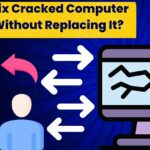 how to fix cracked computer screen without replacing it featured