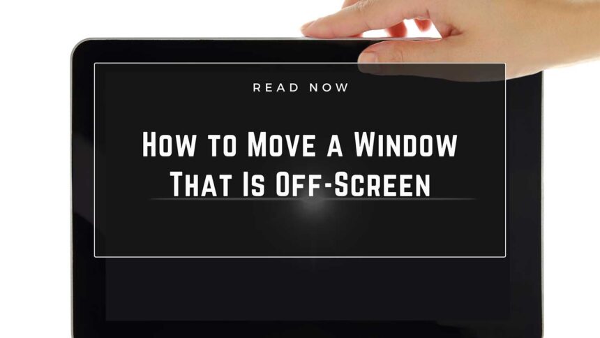 how to move window that is off screen featured