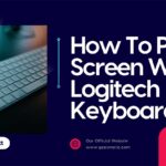how to print screen with logitech keyboard featured