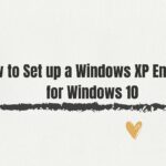 how to setup windows xp emulator for windows featured