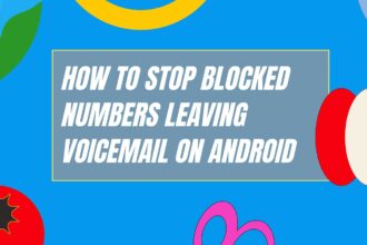 how to stop blocked numbers leaving voicemail on android featured