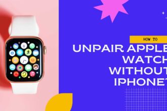 how to unpair apple watch without iphone featured