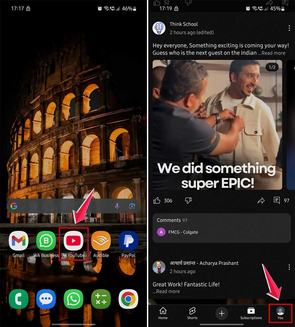 open youtube app and click on the profile picture in android