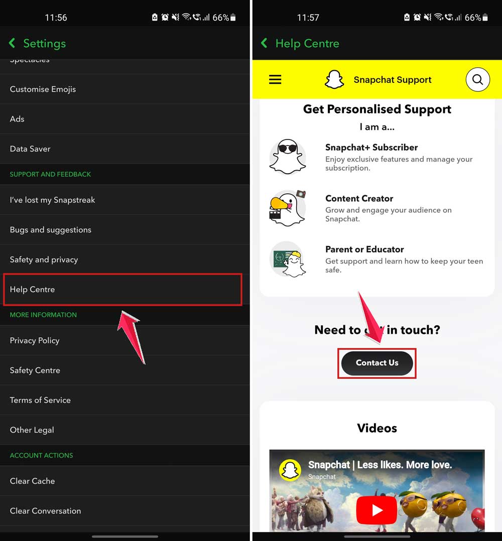 tap on help centre and then click on contact us in snapchat in android