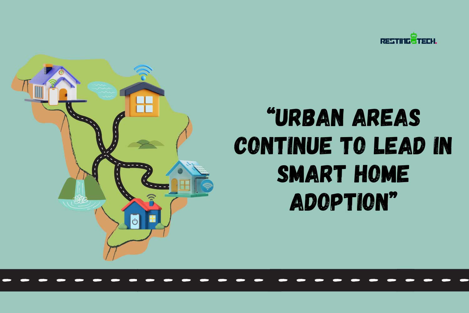 urban areas continue to lead in smart home adoption urban areas continue to lead in smart home adoption